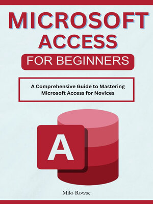 cover image of Microsoft Access for Beginners
